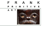 Bruce Frank Primitive Art