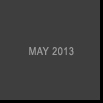 May 2013